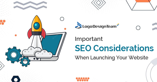 SEO: Here’s What To Consider When Launching Your Website